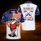 The Older I Get The Harder It Is To Find My Balls Custom Old Man Fun Golf Polo Shirt, Custom Funny Golf Shirt