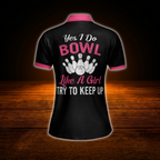 Yes I Do Bowl Like A Girl Try To Keep Up Custom Black And Pink Bowling Polo Shirts Women, Custom Funny Bowling Shirts For Women