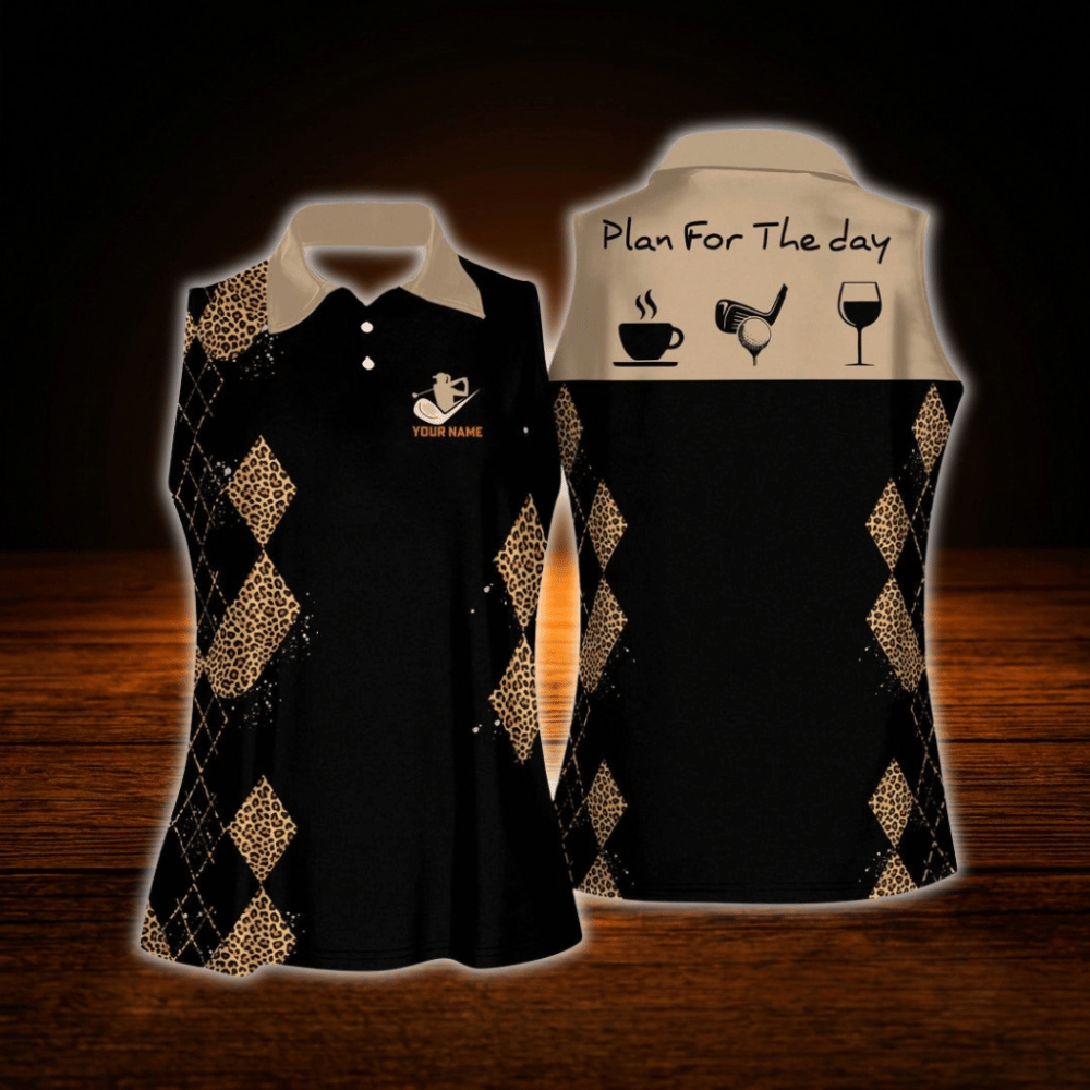 Plan For The Day Personalized Leopard Ladies Sleeveless Golf Shirts, Custom Leopard Golf Shirt