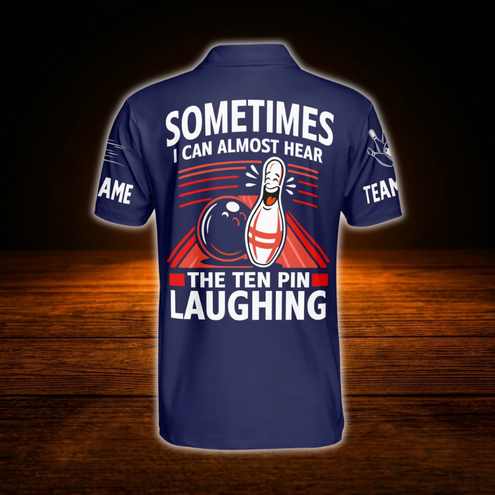 Sometimes I Can Almost Hear The Ten Pins Laughing Custom Men White Navy Bowling Polo Shirt, Custom Funny Bowling Shirt For Team
