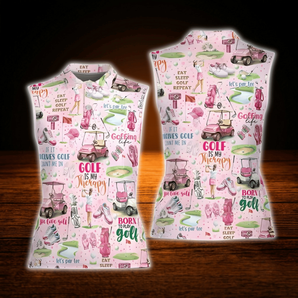 Born To Play Golf Golf Is My Therapy  Women's Pink Golf Sleeveless Shirt, Funny Golf Shirt For Ladies