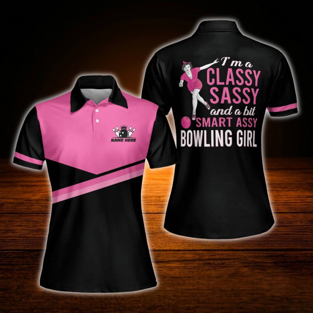 Custom I'm A Classy Sassy And A Bit Smart Assy Bowling Girl Bowling Polo Shirts Women, Custom Funny Bowling Shirts Women