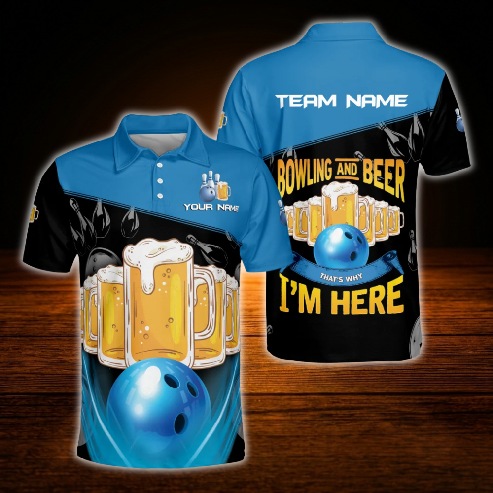 Bowling And Beer That's Why I'm Here Custom Beer Mens Polo Bowling Shirts, Custom Beer Bowling Team Shirts