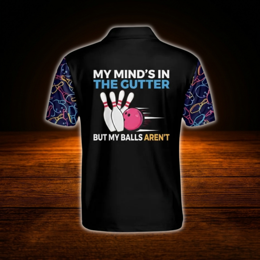 My Mind's In The Gutter But My Balls Aren't Custom Mens Bowling Polo Shirts, Custom Funny Bowling Shirts