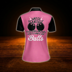 Custom Watch Yourself This Girl Knows How To Handel Her Balls Bowling Polo Shirts For Women, Custom Funny Bowling Shirts For Women