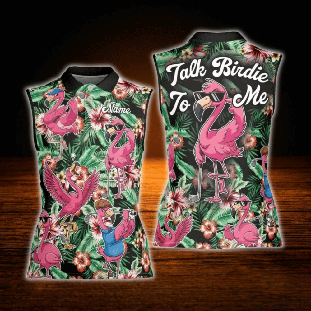 Personalized Talk Birdie To Me Tropical Flamingo Golf Sleeveless Shirt For Women, Custom Flamingo Golf Shirt For Ladies