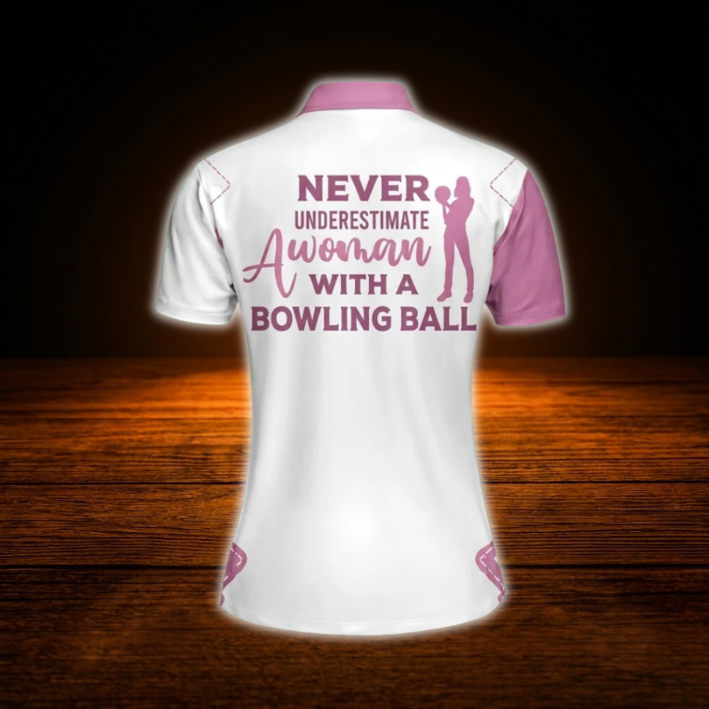 Custom Never Underestimate A Woman With A Bowling Ball Bowling Polo Shirts For Women, Custom Funny Bowling Shirts For Women