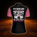 Custom My Bowling Technique Is Top Secret Not Even I Know What I'm Doing Bowling Polo Shirts For Women, Custom Funny Bowling Shirts For Women