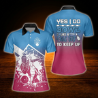 Custom Yes I Do Bowl Like A Girl Bowling Polo Shirts For Women, Custom Funny Women Bowling Shirts