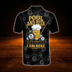 Pool And Beer That's Why I Am Here Custom Mens Billiard Polo Shirt, Custom Beer Lover Billiard Shirt