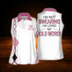 I'm Not Swearing I'm Using My Golf Words Custom Women's Sleeveless Golf Shirts, Custom Funny Golf Shirts For Ladies