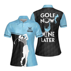 Golf Now Wine Late Custom Women's Golf Polo Shirts, Custom Funny Golf Shirts For Ladies GE0006