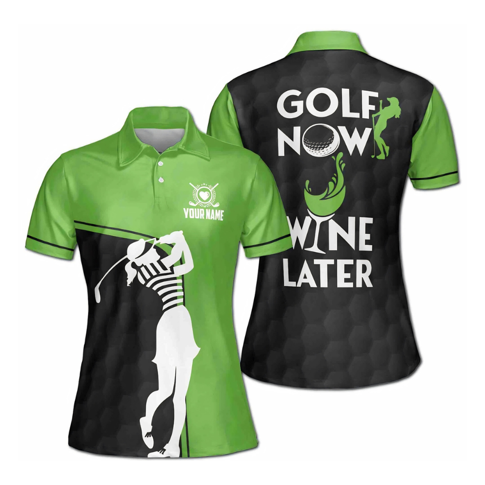 Golf Now Wine Late Custom Women's Golf Polo Shirts, Custom Funny Golf Shirts For Ladies GE0006