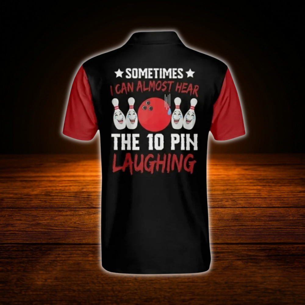 Sometimes I Can Almost Hear the Ten Pin Laughing Custom Black And Red Mens Bowling Polo Shirts, Custom Funny Bowling Shirts