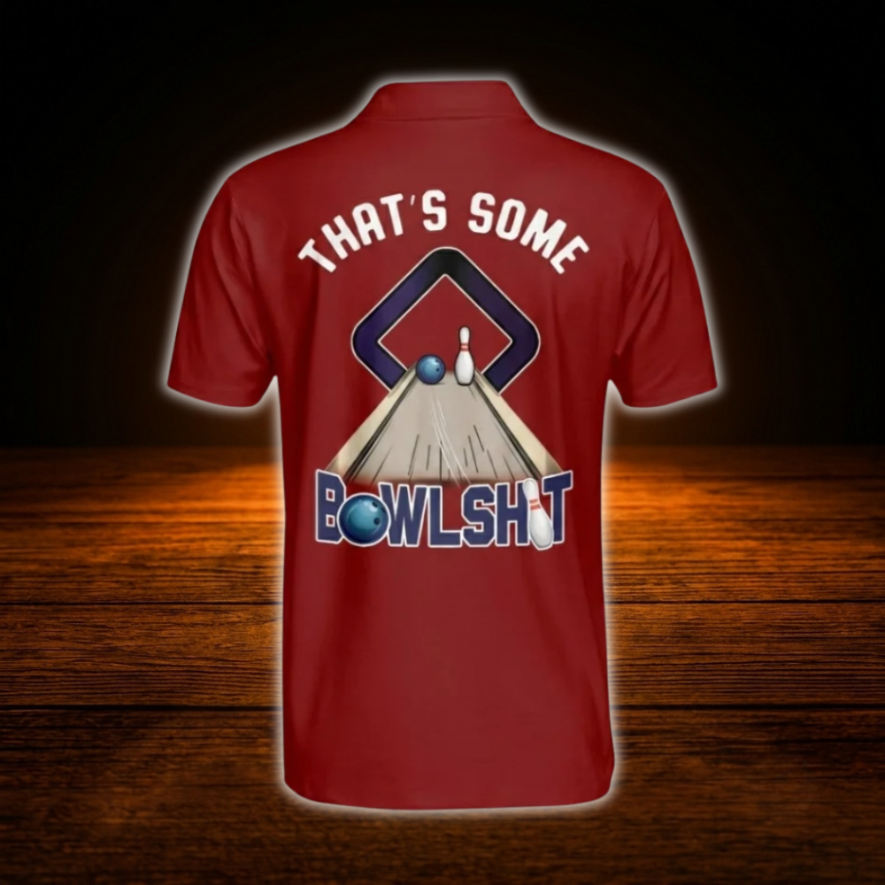 Custom That's Some BowlShit Bowling Polo Shirts For Men, Custom Funny Bowling Shirts