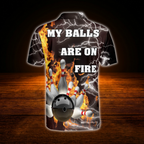 My Balls Are On Fire Custom Bowling Polo Shirts For Men, Custom Funny Bowling Shirts