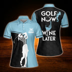 Golf Now Wine Later Custom Women Polo Golf Shirts, Custom Wine Golf Shirt For Ladies